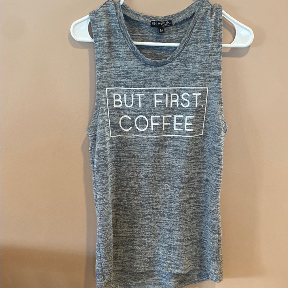 Fifth Sun Gray Sleeveless Top - 'But First, Coffee'